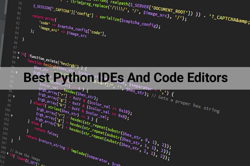 Python IDEs | The Best Python IDEs And Code Editors