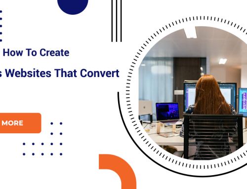 7 Tips On How To Create Business Websites That Convert?