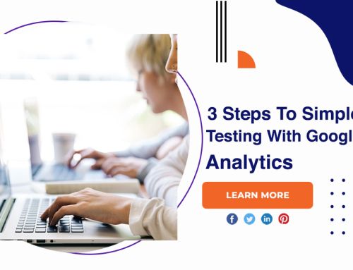 3 Steps To Simple A/B Testing With Google Analytics