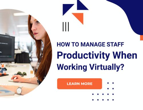 How To Manage Staff Productivity When Working Virtually?