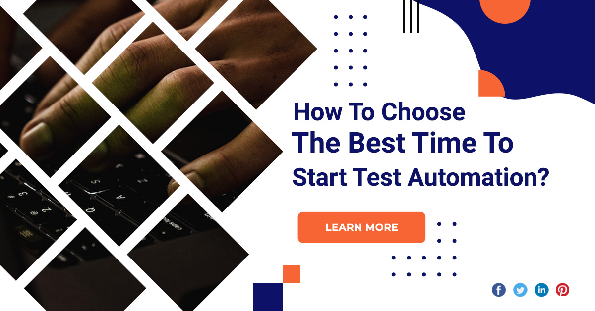 How To Choose The Best Time To Start Test Automation