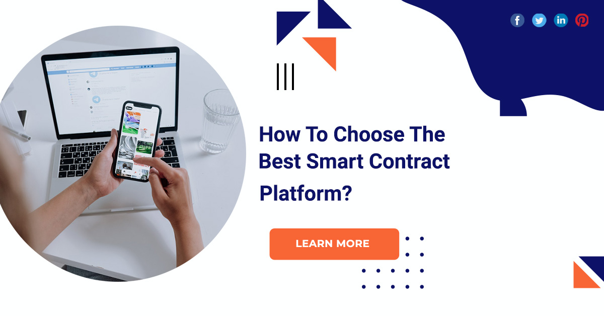 How To Choose the Best Smart Contract Platform