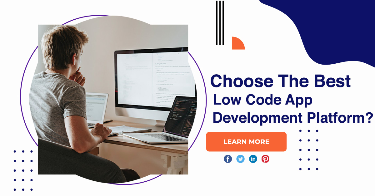 How to Choose the Best Low Code App Development Platform